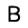 B