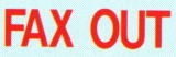 󌩖{@FAX OUT